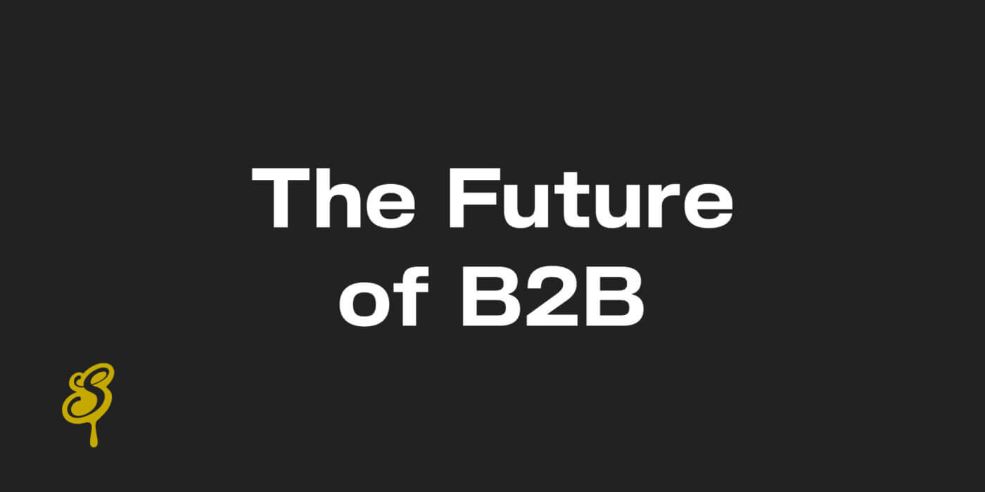 The Future of B2B